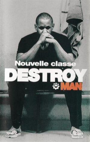 Destroy Man - Nouvelle Classe (1992)