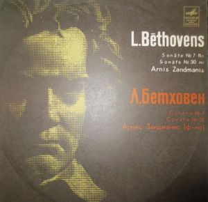 Arnis Zandmanis / L. Bēthovens - Sonāte Nr. 7 Re, Op. Nr. 3 / Sonāte Nr. 30 Mi, Op. 109 (1971)