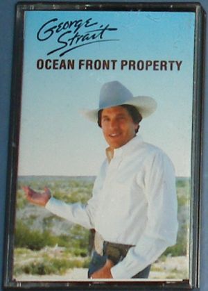 George Strait - Ocean Front Property (1987)