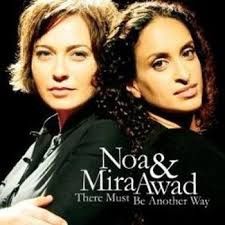 Noa / Mira Awad - There Must Be Another Way (2009)
