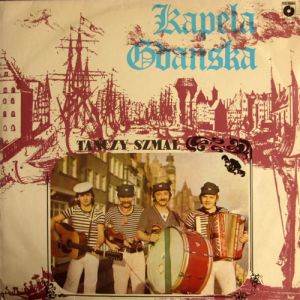 Kapela Gdańska - Tańczy Szmal (1987)