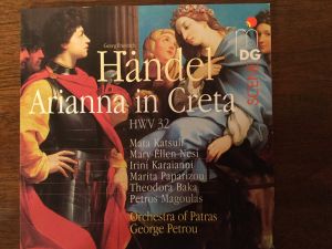 Mata Katsuli / Mary-Ellen Nesi / Irini Karaianni / Marita Paparizou / Theodora Baka / Petros Magoulas / George Petrou / Orchestra Of Patras / Georg Friedrich Händel - Arianna in Creta HWV 32 (2005)