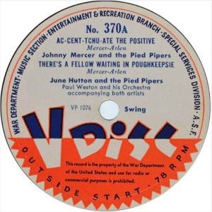 Johnny Mercer / The Pied Pipers / June Hutton / Deep River Boys - Ac-cent-tchu-ate The Positive / There's A Fellow Waiting In Poughkeepsie / Walkin' In The Light / Get On Board Little Chillun (1945)