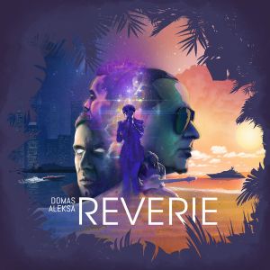Domas Aleksa - Reverie (2017)