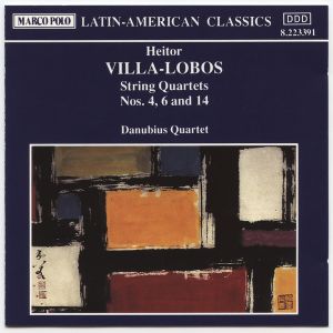 Heitor Villa-Lobos / Danubius Quartet - String Quartets Nos. 4, 6 And 14 (1992)
