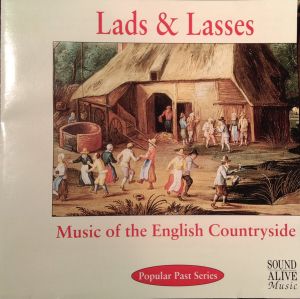 The City Waites / The Noise Of Minstrels - Lads & Lasses Music Of The English Countryside (1995)