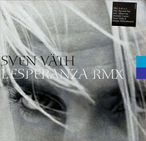 Sven Väth - L'Esperanza (Rmx) (2000)