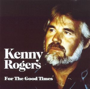 Kenny Rogers - For The Good Times (2003)