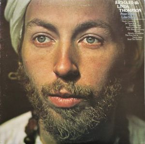 Richard & Linda Thompson - Pour Down Like Silver (1975)