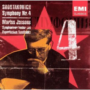 Mariss Jansons / Dmitri Shostakovich / Symphonie-Orchester Des Bayerischen Rundfunks - Symphony No. 4 (2004)