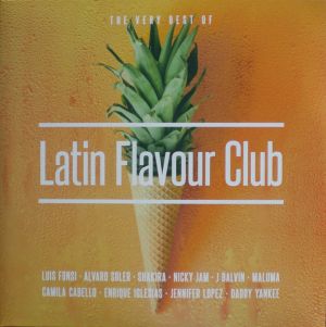 Various - The Very Best Of Latin Flavour Club (2018)
