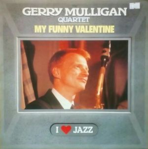 The Gerry Mulligan Quartet - My Funny Valentine (1983)