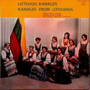 National Kankles Ensemble - Lietuvos Kankles = Kankles From Lithuania