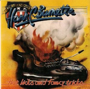 Hank C. Burnette - Hot Licks And Fancy Tricks (2002)
