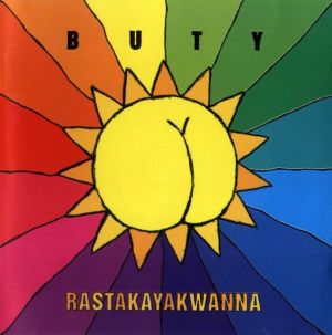 Buty - Rastakayakwanna (1997)