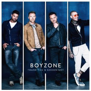 Boyzone - Thank You & Goodnight (2018)