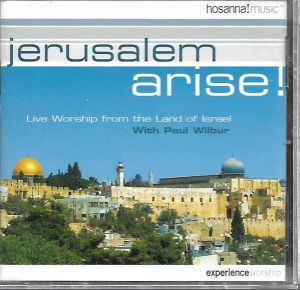 Paul Wilbur - Jerusalem Arise!