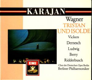 Berliner Philharmoniker / Karajan / Wagner / Chor Der Deutschen Oper Berlin / Ludwig / Vickers / Dernesch / Berry / Ridderbusch - Tristan Und Isolde (1988)