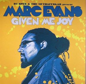 DJ Spen & The MuthaFunkaz / Marc Evans - Given Me Joy (2008)