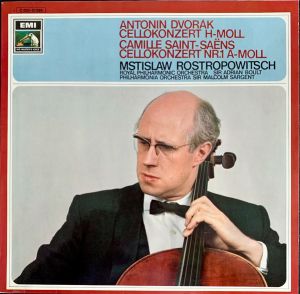 Royal Philharmonic Orchestra / Dvořák / Mstislav Rostropovich / Philharmonia Orchestra / Saint-Saëns / Sir Adrian Boult / Sir Malcolm Sargent - Cellokonzert H-Moll / Cellokonzert Nr.1 A-Moll