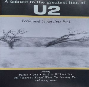 Absolute Rock - A Tribute To The Greatest Hits Of U2 (1999)