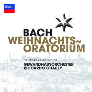 Bach / Riccardo Chailly / Gewandhausorchester / Dresdner Kammerchor - Weihnachts-Oratorium (2010)