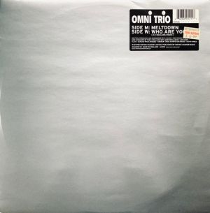 Omni Trio - Meltdown / Who Are You? (E-Z Rollers Remix) (1998)