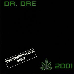 Dr. Dre - 2001 (Instrumentals Only) (2019)