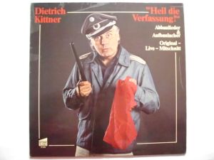 Dietrich Kittner - Heil Die Verfassung! – Abbaulieder & Aufbaulacher – Original-Live-Mitschnitt (1977)