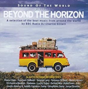 Various - Sounds Of The World Presents Beyond The Horizon (A Selection Of The Best Music From Around The World By BBC Radio DJ Charlie Gillett) (2008)