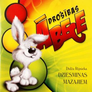 Dažādi Izpildītāji - Drošības Ābece - Didža Rijnieka dziesmiņas mazajiem (2009)