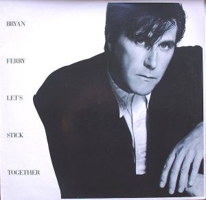 Bryan Ferry - Let's Stick Together (1988)