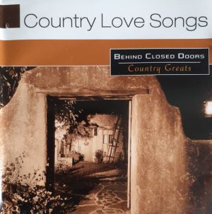 Various - Country Love Songs - Behind Closed Doors (2007)