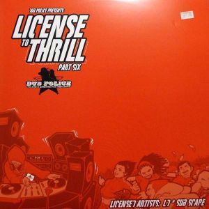 LD / Sub Scape - License To Thrill (Part Six) (2008)