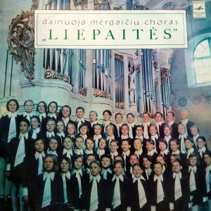 Mergaičių Choras „Liepaitės“ - Dainuoja Mergaičių Choras „Liepaitės“ (1976)