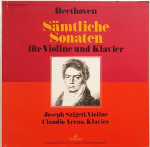 Beethoven / Joseph Szigeti / Claudio Arrau - Sämtliche Sonaten Für Violine Und Klavier (1970)