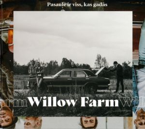 Willow Farm - Pasaule ir viss, kas gadās (2020)