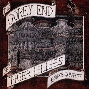 The Tiger Lillies / Kronos Quartet - The Gorey End (2020)