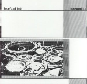 INAF - Bad Job (2003)