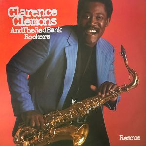 Clarence Clemons And The Red Bank Rockers - Rescue (1983)