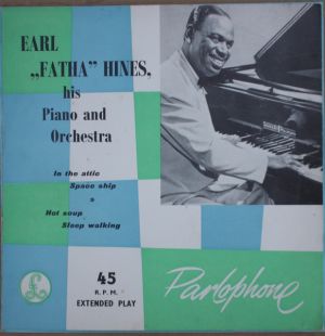 Earl "Fatha" Hines, His Piano And Orchestra - In The Attic