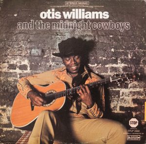 Otis Williams And The Midnight Cowboys - Otis Williams And The Midnight Cowboys (1971)