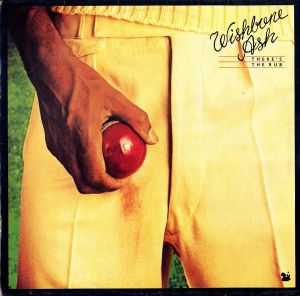 Wishbone Ash - There's The Rub (1974)