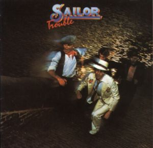 Sailor - Trouble (1975)