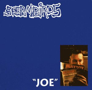 Spermbirds - Joe (1992)