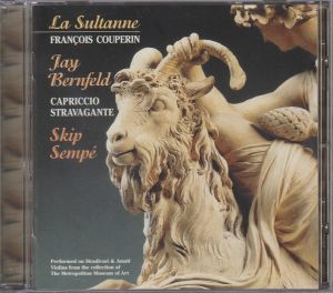 François Couperin / Skip Sempé / Capriccio Stravagante / Jay Bernfeld - La Sultanne (1996)
