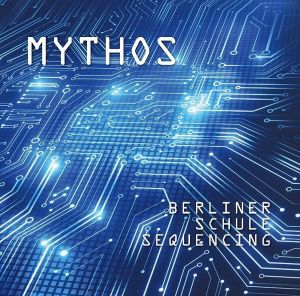 Mythos (4) - Berliner Schule Sequencing (2020)
