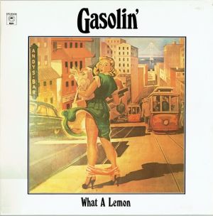Gasolin' - What A Lemon (1976)