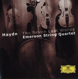 Haydn / Emerson String Quartet - The Seven Last Words (2004)
