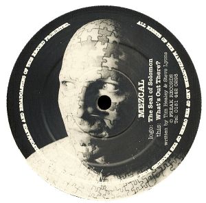 Mezcal - The Seal Of Solomon / What's Out There? (1995)